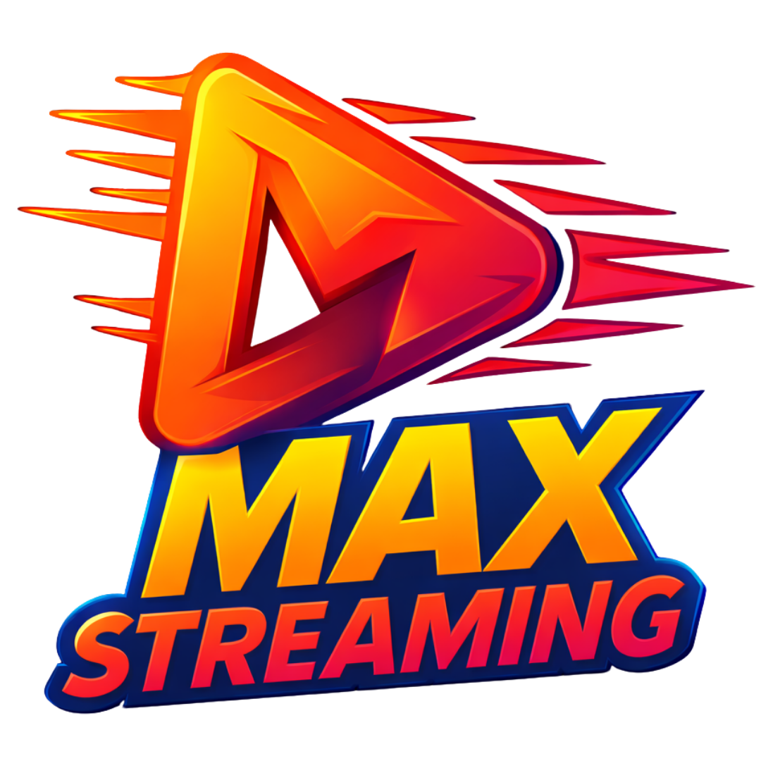 Max Streaming